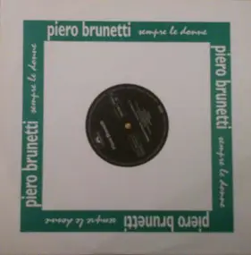 Piero Brunetti - Sempre le Donne