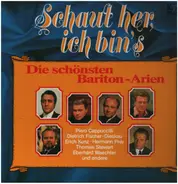 Piero Cappuccilli / Dietrich Fischer-Dieskau / Hermann Prey a.o. - Schaut her, ich bin's - Die schönsten Bariton-Arien