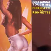 12inch Vinyl Single - Piero Fidelfatti With Ronnette - Just Wanna Touch Me
