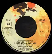 7inch Vinyl Single - Piero Focaccia - Il Sabato A Ballare
