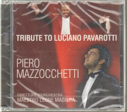 Piero Mazzocchetti - Tribute to Luciano Pavarotti