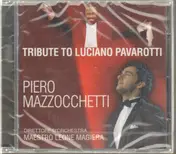 Piero Mazzocchetti - Tribute to Luciano Pavarotti