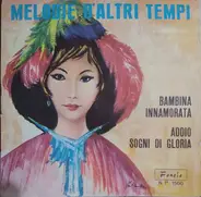 Piero Nigido , Orchestra Costabile - Bambina Innamorata / Addio Sogni Di Gloria