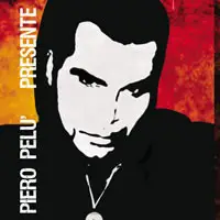 Piero Pelù - Presente