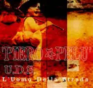 Piero Pelù - U.D.S. L'Uomo Della Strada