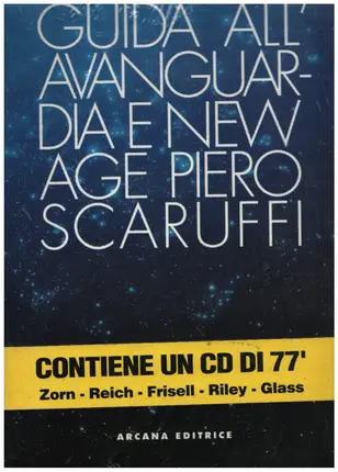 Piero Scaruffi - Guida all avanguardia e new age