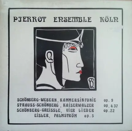 Pierrot Ensemble Köln - Schönberg-Webern, Kammersinfonie Op. 9 / Strauss-Schönberg, Kaiserwalzer Op. 4 37 / Schönberg-Greis
