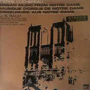 LP - Pierre Cochereau - Organ Music From Notre Dame