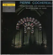 Pierre Cochereau - Improvisations Aux Grandes Orgues De Notre-Dame De Paris