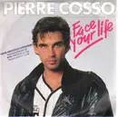 7'' - Pierre Cosso - Face Your Life
