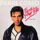 12'' - Pierre Cosso - Face Your Life