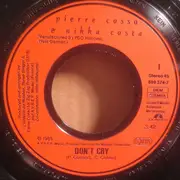 7inch Vinyl Single - Pierre Cosso & Nikka Costa - Don't Cry