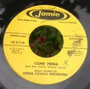 7inch Vinyl Single - Pierre Cavalli Et Son Orchestre - Come Prima / When