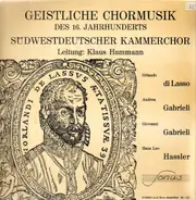 Pierre Certon / Orlando Di Lasso - Geistliche Chormusik des 16. Jahrhunderts