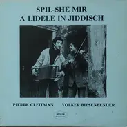 Pierre Cleitman / Volker Biesenbender - Spil-she Mir A Lidele In Jiddisch