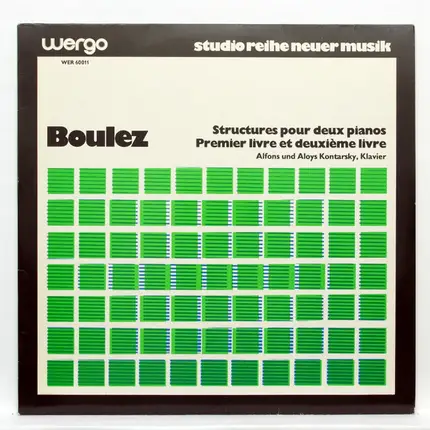 Pierre Boulez - Alfons & Aloys Kontarsky - Structures Pour Deux Pianos, Premier Livre Et Deuxième Livre