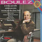 CD - Boulez - Le Marteau Sans Maître / Notations / Structures Pour Deux Pianos, Livre II
