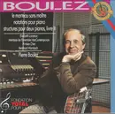 CD - Boulez - Le Marteau Sans Maître / Notations / Structures Pour Deux Pianos, Livre II