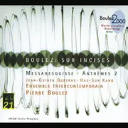 CD - Boulez - Sur Incises / Messagesquisse / Anthèmes 2 - Digipak