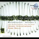 CD - Boulez - Sur Incises / Messagesquisse / Anthèmes 2 - Digipak