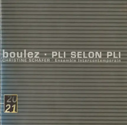 Boulez - Pli Selon Pli