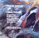 LP - Pierre Boulez , Claude Debussy , The Cleveland Orchestra , Alice Chalifoux - Images Pour Orchestre Nr. 1 - 3 / Danses Für Harfe Und Streichorchester