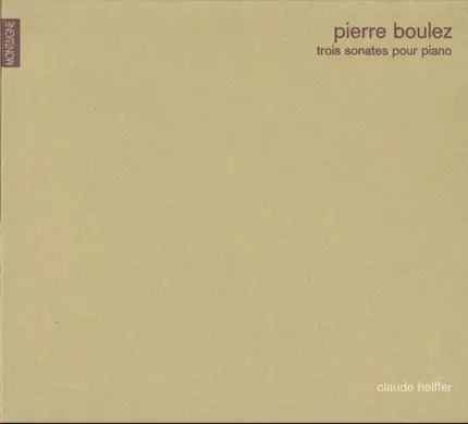 Boulez / Claude Helffer - Trois Sonates Pour Piano
