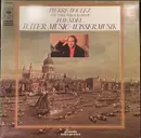 LP - Pierre Boulez , The New York Philharmonic Orchestra , Georg Friedrich Händel - Water Music - Wassermusik