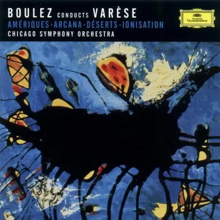 Varèse - Amériques • Arcana • Déserts • Ionisation