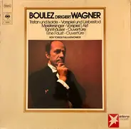 Wagner - Tristan und Isolde - Vorspiel und Liebestod; Meistersinger - Vorspiel 1. Akt; Tannhäuser - Ouvertür