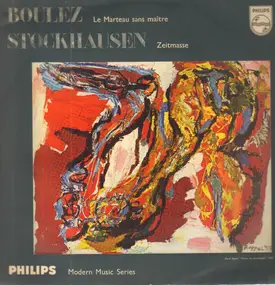 Pierre Boulez - Le Marteau Sans Maître / Zeitmasse