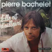Pierre Bachelet - Elle Est D'Ailleurs