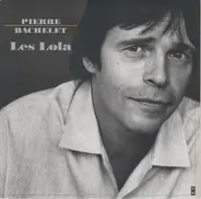 Pierre Bachelet - Les Lola