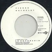 7inch Vinyl Single - Pierre Bachelet - Le Deversoir