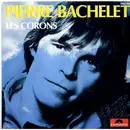 7inch Vinyl Single - Pierre Bachelet - Les Corons