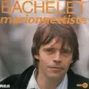 7inch Vinyl Single - Pierre Bachelet - Marionnettiste