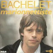 7inch Vinyl Single - Pierre Bachelet - Marionnettiste
