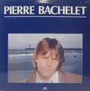 LP - Pierre Bachelet - Pierre Bachelet