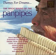 Pierre Belmonde - Themes For Dreams… The Magic Sound Of The Panpipes