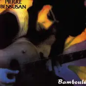 Pierre Bensusan - Bamboulé