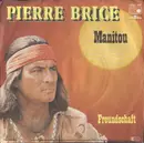 7inch Vinyl Single - Pierre Brice - Manitou