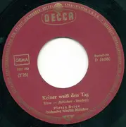 7inch Vinyl Single - Pierre Brice - Keiner Weiß Den Tag / Wunderschön