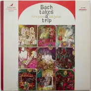 Pierre Gossez Jazz Quintet - Bach Takes A Trip