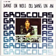 Pierre Groscolas - Dans Un Mois Ou Dans Un An