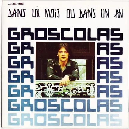 Pierre Groscolas - Dans Un Mois Ou Dans Un An