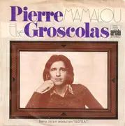 7inch Vinyl Single - Pierre Groscolas - Mamalou