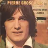 7inch Vinyl Single - Pierre Groscolas - Fille Du Vent / Jumbo