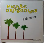 12inch Vinyl Single - Pierre Groscolas - Fille Du Vent