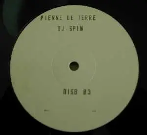 Pierre De Terre - DJ Spin