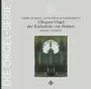 LP - Pierre Du Mage ∙ Louis-Nicolas Clérambault , Michel Chapuis - Clicquot-Orgel Der Kathedrale Von Poitiers